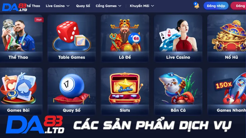 Các sản phẩm và dịch vụ của nhà cái Da83