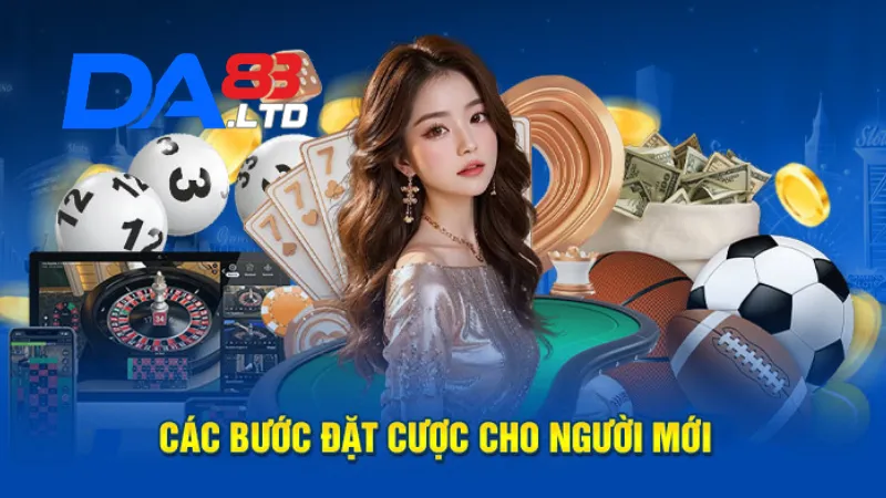 Hướng dẫn cách đặt cược DA83