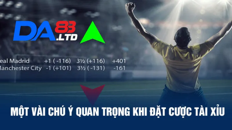 Một vài lưu ý quan trọng khi đặt cược tài xỉu mà bạn nên biết