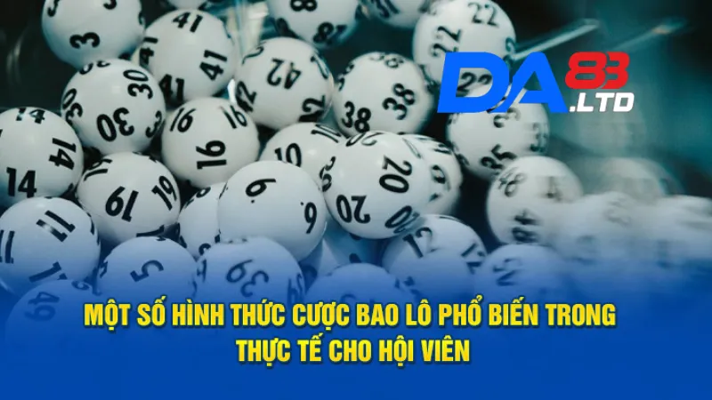 Một số hình thức cược bao lô DA83